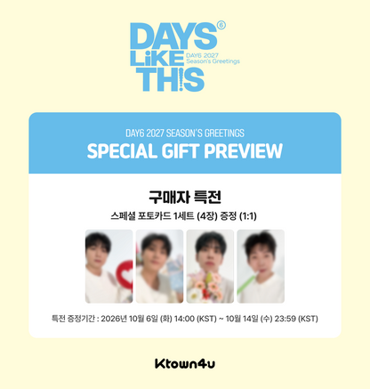[PRE-ORDER] DAY6 2027 Korean Season's Greetings "Days Like This" w/Ktown4u POB Set