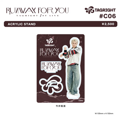 [Pre-Order] TAGRIGHT RUNWAY for YOU Acrylic Stand